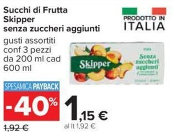 Carrefour Succhi di Frutta Skipper senza zuccheri aggiunti 600 ml offerta