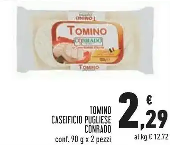 Conad Pugliese caseificio Pugliese Caseficio Tomino 90g offerta
