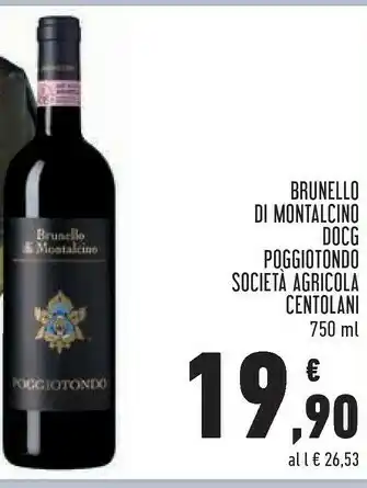 Conad Brunello Di Montalcino DOCG Poggiotondo Societa Agricola Centolani offerta