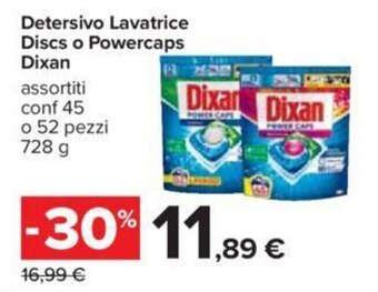 Carrefour Detersivo Lavatrice Discs o Powercaps Dixan assortiti conf 45 o 52 pezzi offerta