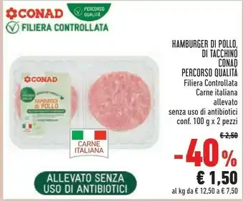 Conad Conad Hamburger Di Pollo, Di Tacchino Percorso Qualita offerta