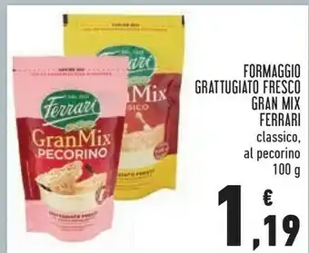 Conad Ferrari Formaggio Grattugiato Fresco Gran Mix Classico / Al Pecorino offerta