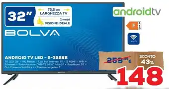 Euronics BOLVA ANDROID TV LED -S-3228B offerta