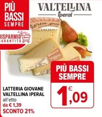 Iperal LATTERIA GIOVANE VALTELLINA IPERAL all'etto offerta