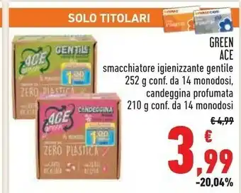 Conad Dixan Ace Green Smacchiatore Igienizzante Gentile offerta