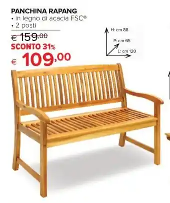 Iperal PANCHINA RAPANG . in legno di acacia FSC® • 2 posti offerta