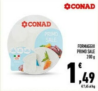 Conad Conad - Formaggio Fresco Primo Sale 200 G(ml) offerta