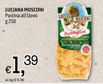 A&O LUCIANA MOSCONI Pastina all'Uovo g 250 offerta