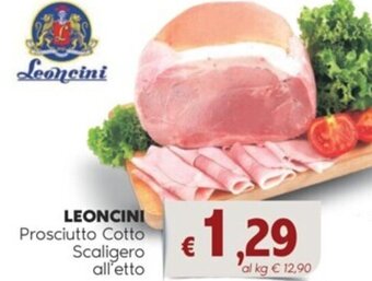 LEONCINI Prosciutto Cotto Scaligero all'etto