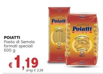 Quick Sisa POIATTI Pasta di Semola formati speciali 500 g offerta