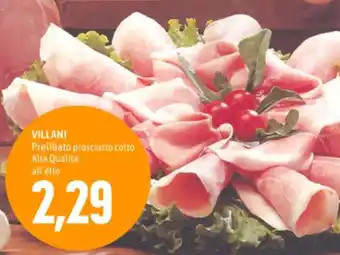 Madis VILLANI Prelibato prosciutto cotto Alta Qualità offerta