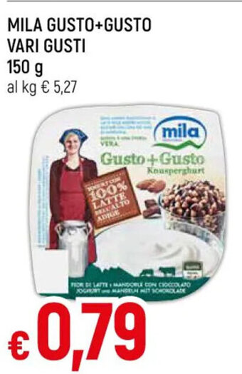 Famila Market MILA GUSTO+GUSTO VARI GUSTI 150 g offerta