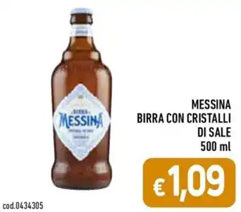 C+C Cash and Carry MESSINA BIRRA CON CRISTALLI DI SALE 500 ml offerta