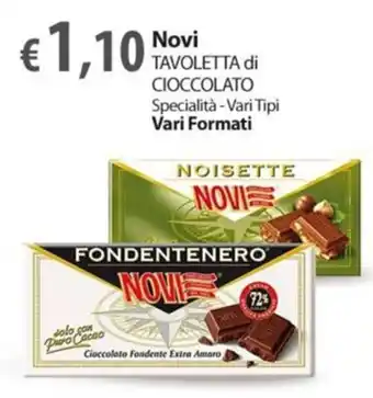 Extra Supermercati Novi TAVOLETTA di CIOCCOLATO Specialità -Vari Tipi offerta
