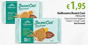 Extra Supermercati Galbusera Buoni Così FROLLINI Senza Zuccheri Aggiunti Classici/Cereali / Latte offerta