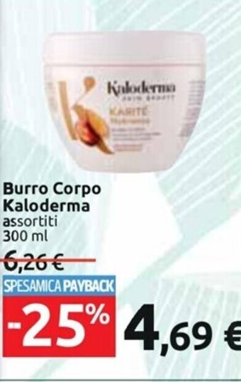 Carrefour Iper Burro Corpo Kaloderma assortiti 300 ml offerta