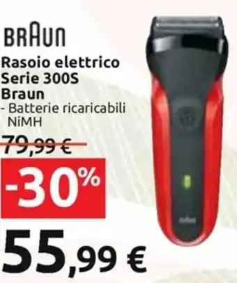 Carrefour Iper BRAUN Rasoio elettrico Serie 300S - Batterie ricaricabili NiMH offerta