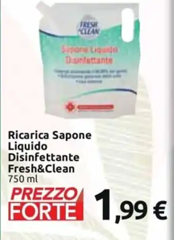 Carrefour Iper Ricarica Sapone Liquido Disinfettante Fresh&Clean 750 ml offerta