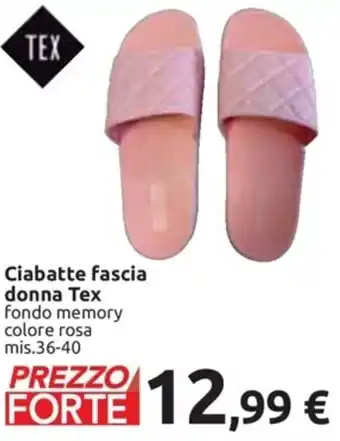 Carrefour Iper Ciabatte fascia donna Tex fondo memory colore rosa mis.36-40 offerta
