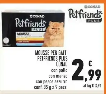 Fiorelli Conad Mousse Per Gatti Petfriends Plus