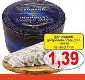 Pewex igor leonardi gorgonzola dolce gran riserva offerta
