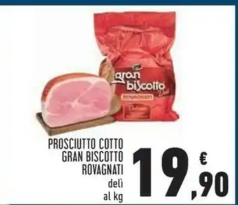 Conad Rovagnati Rovognati Prosciutto Cotto Gran Biscotto offerta