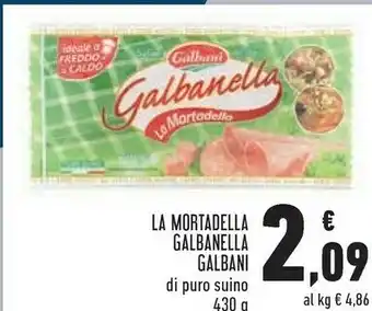 Conad Galbani Galbanella La Mortadella 430 G(ml) offerta