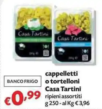 Casa Tartini cappelletti o tortelloni 250g