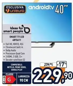 Unieuro Ideas for smart people - smart tv led 40fsa11 offerta