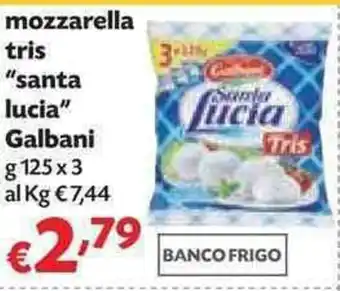 Panorama Galbani "Santa Lucia" Mozzarella tris 125g x 3 offerta