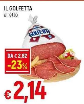 Galassia IL GOLFETTA all'etto offerta