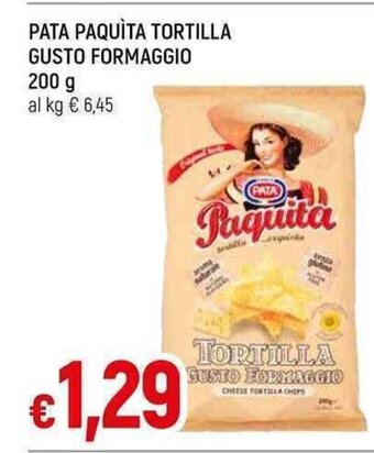 Galassia PATA PAQUITA TORTILLA GUSTO FORMAGGIO 200 g offerta