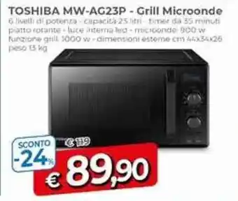 Galassia TOSHIBA MW-AG23P - Grill Microonde offerta