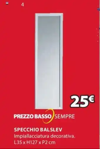 JYSK SPECCHIO BALSLEV Impiallacciatura decorativa. L35 x H127 x P2 cm offerta