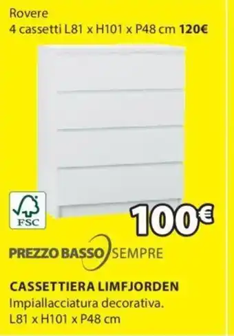 JYSK CASSETTIERA LIMFJORDEN offerta