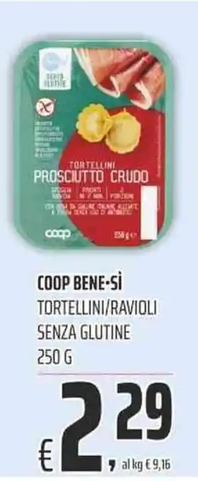 Coop COOP BENE-SÌ TORTELLINI/RAVIOLI SENZA GLUTINE 250 g offerta