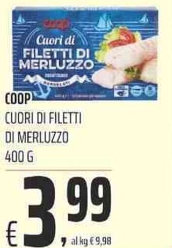 Coop COOP CUORI DI FILETTI DI MERLUZZO 400 g offerta