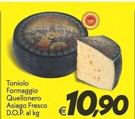 Iper Super Conveniente Asiago toniolo formaggio quellonero fresco d.o.p. offerta