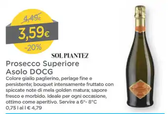 DPiù Sol Piantez Prosecco Superiore Asolo DOCG 0,75l offerta