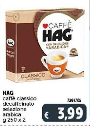 Deco Supermercati HAG caffè classico decaffeinato selezione g 250 x 2 offerta