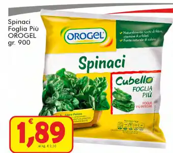 Paghi Poco Orogel Spinaci Foglia Più 900gr. offerta