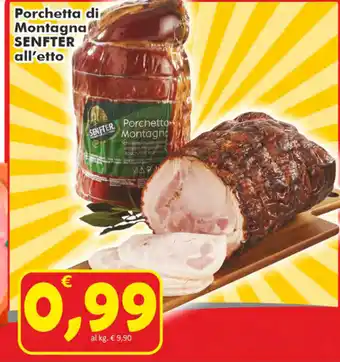 Paghi Poco Senfter Porchetta di Montagna all'etto offerta