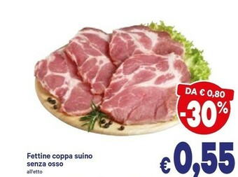 A&O Fettine Coppa Suino Senza Osso offerta