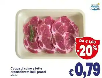 A&O Belli pronti Coppa Di Suino A Fette Aromatizzata offerta