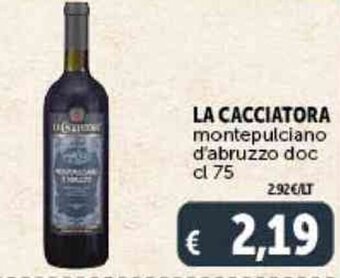 LA CACCIATORA montepulciano d'abruzzo doc cl 75
