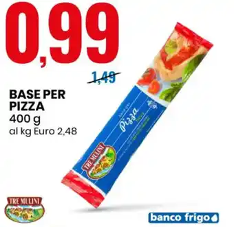 Eurospin TRE MULINI BASE PER PIZZA 400 g offerta