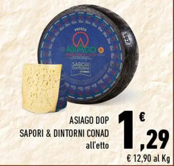 Conad Superstore ASIAGO DOP SAPORI & DINTORNI CONAD offerta