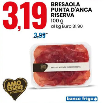 Eurospin BRESAOLA PUNTA D'ANCA RISERVA 100 g offerta
