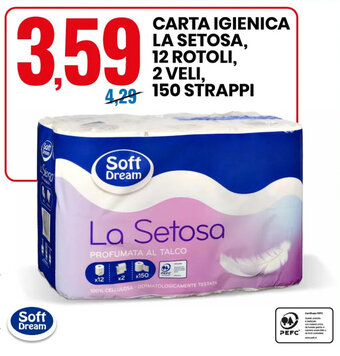 Eurospin SOFT DREAM CARTA IGIENICA LA SETOSA, 12 ROTOLI, 2 VELI, 150 STRAPPI offerta