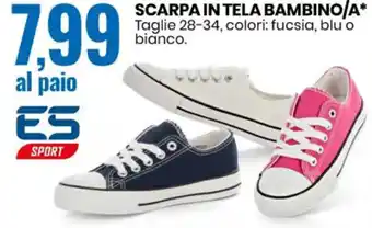 Eurospin SCARPA SCARPA IN TELA BAMBINO/A* Taglie 28-34 offerta